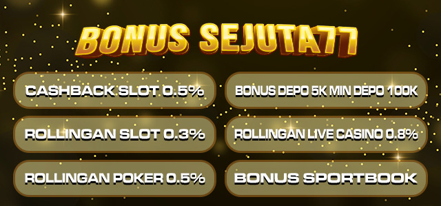 Bonus Promosi Sejuta77